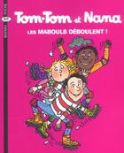 Couverture du livre « Tom-Tom et Nana T.25 ; les mabouls déboulent ! » de Bernadette Despres et Jacqueline Cohen aux éditions Bayard Jeunesse