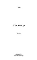 Couverture du livre « Elle aime ça » de Juan aux éditions Le Manuscrit