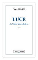 Couverture du livre « Luce 