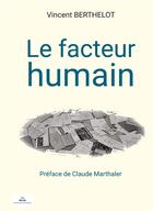 Couverture du livre « Le facteur humain » de Vincent Berthelot aux éditions Paulo Ramand