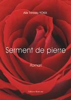 Couverture du livre « Serment De Pierre » de Yoka aux éditions Benevent