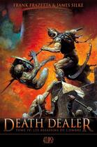 Couverture du livre « Death Dealer Tome 4 ; les assassins de l'ombre » de Frank Frazetta et James Silke aux éditions Panini