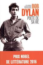 Couverture du livre « Bob Dylan ; poète de sa vie » de Jean-Dominique Brierre aux éditions Archipel