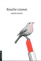 Couverture du livre « Bouche cousue » de Isabelle Miniere aux éditions Le Verger