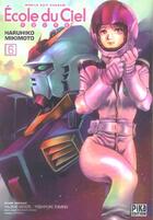 Couverture du livre « Mobile suit Gundam - École du Ciel Tome 6 » de Haruhiko Mikimoto aux éditions Pika