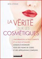 Couverture du livre « La vérité sur les cosmétiques » de Rita Stiens aux éditions Leduc