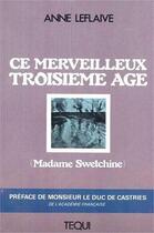 Couverture du livre « Ce merveilleux 3e age - madame swetchine » de  aux éditions Tequi