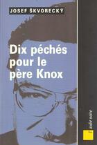 Couverture du livre « Dix peches pour le pere knox » de Josef Skvorecký aux éditions Editions De L'aube