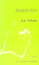 Couverture du livre « Le lotus » de Anatoli Kim aux éditions Jacqueline Chambon