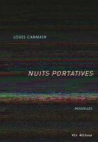 Couverture du livre « Nuits portatives » de Louis Carmain aux éditions Vlb