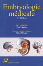 Couverture du livre « Embryologie Medicale 6eme Edition » de Langman/Sadler aux éditions Pradel