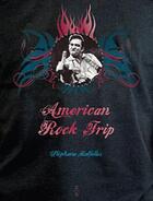 Couverture du livre « American rock trip » de Stephane Malfettes aux éditions Zones Sensibles
