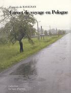 Couverture du livre « Carnet de voyage en Pologne » de Francois Ravignan aux éditions A Plus D'un Titre