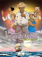 Couverture du livre « Vestiges des ancetres (les) t01 les vaillants resistants » de Serge Diantantu aux éditions Diantantu