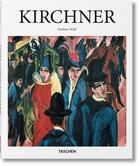 Couverture du livre « Kirchner » de Norbert Wolf aux éditions Taschen
