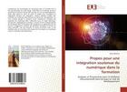 Couverture du livre « Propos pour une integration soutenue du numerique dans la formation - analyses et perspectives pour » de Mezene Rene aux éditions Editions Universitaires Europeennes