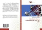 Couverture du livre « Simulation d'une architecture de voix sur lte » de Mahamat Abdelrahim I aux éditions Editions Universitaires Europeennes