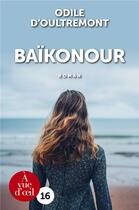 Couverture du livre « Baïkonour » de Odile D' Oultremont aux éditions A Vue D'oeil