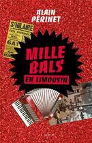 Couverture du livre « Mille bals en Limousin » de Alain Perinet aux éditions Geste