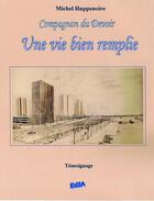 Couverture du livre « Une vie bien remplie » de Michel Huppenoire aux éditions Auteurs D'aujourd'hui