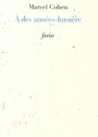 Couverture du livre « À des années lumières » de Marcel Cohen aux éditions Fario