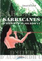 Couverture du livre « Sarbacanes d'hier et d'aujourd'hui » de Gerard Lecoeur aux éditions Editions Du Plateau