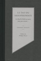 Couverture du livre « Le Tao du saxophoniste » de Andrei Batov aux éditions Louison