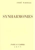 Couverture du livre « Synharmonies » de Andre Wartelle aux éditions Editions De Paris