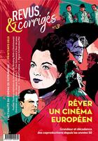 Couverture du livre « Revus & corriges n 3 - rever un cinema europeen - printemps 2019 » de Moquin Marc aux éditions Revus & Corriges