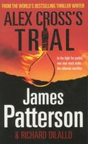Couverture du livre « Alex Cross's trial » de James Patterson et Richard Dilallo aux éditions 