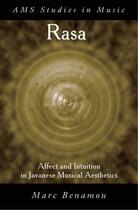 Couverture du livre « RASA: Affect and Intuition in Javanese Musical Aesthetics » de Benamou Marc aux éditions Oxford University Press Usa