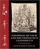 Couverture du livre « Frederik Ruysch and his thesaurus anatomicus : a morbid guide » de Joanna Ebenstein aux éditions Mit Press