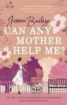 Couverture du livre « Can Any Mother Help Me » de Bailey Jenna aux éditions Faber And Faber Digital