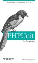 Couverture du livre « PHPunit pocket guide » de Sebastien Bergmann aux éditions O Reilly & Ass