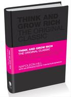 Couverture du livre « THINK AND GROW RICH - THE ORIGINAL CLASSIC TEXT » de Napoleon Hill aux éditions Capstone