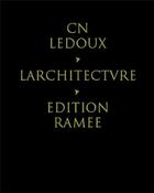 Couverture du livre « Ledoux l'architecture » de Ledoux C N aux éditions Princeton Architectural