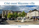 Couverture du livre « Cote ouest mayenne ville calendrier mural 2018 din a4 horizo - une cite vivante et dynamique » de Douillet J aux éditions Calvendo