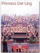 Couverture du livre « Two Years in the Forbidden City » de Princess Der Ling aux éditions Ebookslib