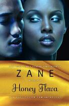 Couverture du livre « Zane's Honey Flava » de Zane aux éditions Atria Books