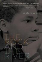 Couverture du livre « THE ROCK AND THE RIVER » de Kekla Magoon aux éditions Aladdin