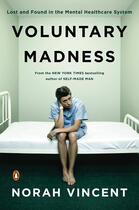 Couverture du livre « Voluntary Madness » de Norah Vincent aux éditions Penguin Group Us