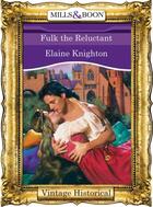 Couverture du livre « Fulk the Reluctant (Mills & Boon Historical) » de Elaine Knighton aux éditions Mills & Boon Series