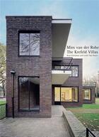 Couverture du livre « Mies van der rohe the krefeld villas » de Kleinman Kent aux éditions Princeton Architectural