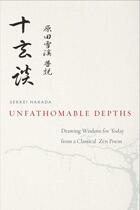Couverture du livre « Unfathomable Depths » de Sekkei Harada aux éditions Wisdom Publications