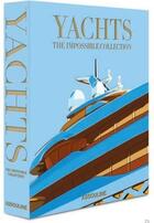 Couverture du livre « Yachts : the impossible collection » de Myriam Cain aux éditions Assouline