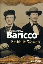 Couverture du livre « Smith & Wesson » de Alessandro Baricco aux éditions Gallimard