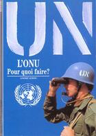 Couverture du livre « L'onu, pour quoi faire ? » de Andre Lewin aux éditions Gallimard