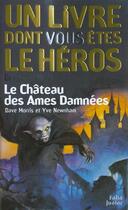 Couverture du livre « Dragon d'or Tome 5 ; le château des âmes damnées » de Dave Morris et Yve Newnham aux éditions Gallimard-jeunesse