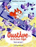 Couverture du livre « Gustave de la Tour EiffelTome 2 : Sauve qui peut ! » de Pascal Brissy et Jess Pauwels aux éditions Pere Castor
