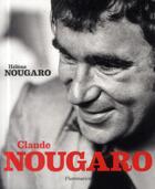 Couverture du livre « Claude Nougaro » de Helene Nougaro aux éditions Flammarion